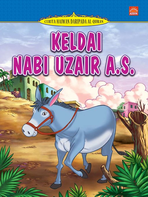 Title details for Keldai Nabi Uzair a.s. by Nor Azlin Japar - Available